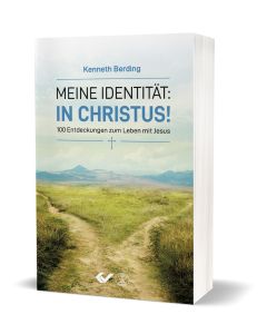 Meine Identität: in Christus - Kenneth Berding | CB-Buchshop