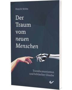 Der Traum von neuen Menschen