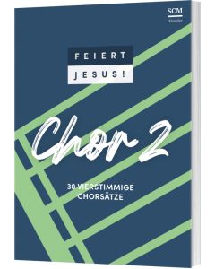 Feiert Jesus! Chor 2