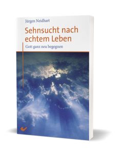 Sehnsucht nach echtem Leben, Jürgen Neidhart | CB-Buchshop | 273579000