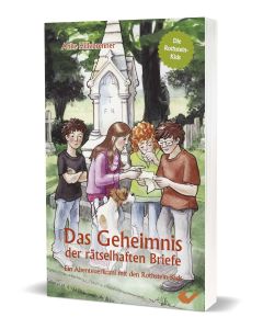 Das Geheimnis der rätselhaften Briefe (2)
Ein Abenteuerkrimi mit den Rothstein-Kids
Anke Hillebrenner
