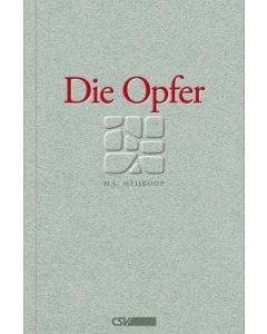 Die Opfer - H. L. Heijkoop | CB-Buchshop | 257318000