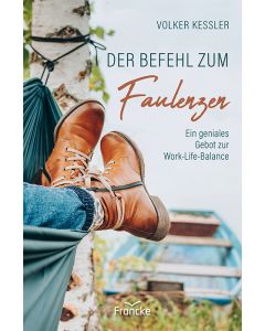 Der Befehl zum Faulenzen