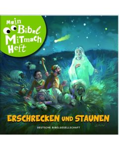 Mein Bibel-Mitmach-Heft. Erschrecken und Staunen