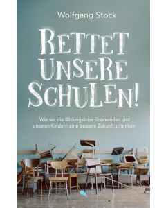 Rettet unsere Schulen!