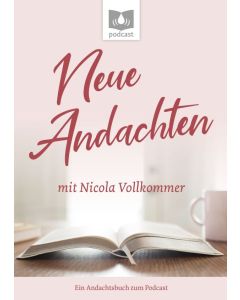 Neue Andachten mit Nicola Vollkommer