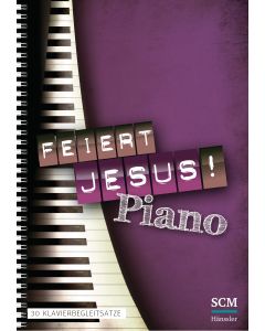 Feiert Jesus! Piano (Klavierausgabe)