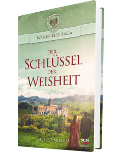 Der Schlüssel der Weisheit - Gilbert Morris | CB-Buchshop