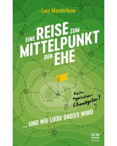 Eine Reise zum Mittelpunkt der Ehe