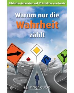 Warum nur die Wahrheit zählt