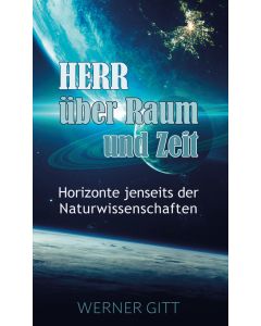 548494 Herr über Raum und Zeit Werner Gitt