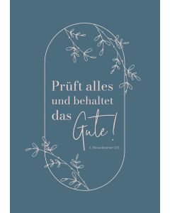 Postkarte 10 Ex. 'Prüft alles und behaltet das Gute!        1. Thessalonicher 5,21'