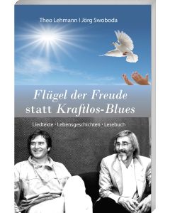 Flügel der Freude statt Kraftlos-Blues