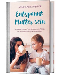 Entspannt Mutter sein