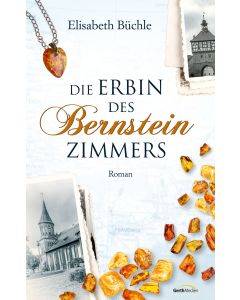 Die Erbin des Bernsteinzimmers