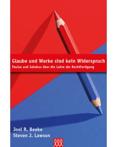 Glaube und Werke sind kein Widerspruch