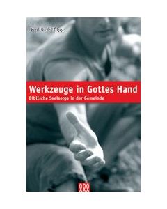 Paul David Tripp - Werkzeuge in Gottes Hand (3L Verlag) - Cover 2D