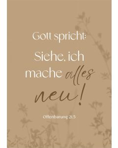 Poster A3 'Gott spricht: Siehe, ich mache alles neu!        Offenbarung 21,5'