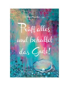 Poster A3 'Prüft alles und behaltet das Gute!               1. Thessalonicher 5,21'