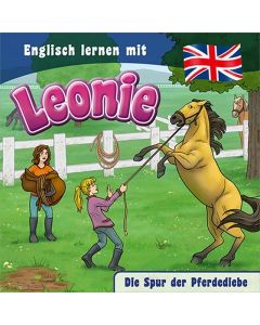 Englisch lernen mit Leonie - Die Spur der Pferdediebe