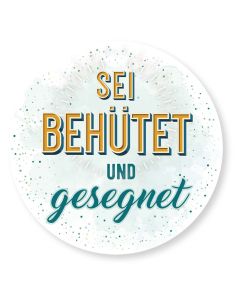 Wandschmuckbild 'Sei behütet und gesenet'