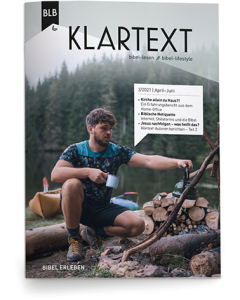 Klartext 2.Quartal 2021
bibel-lesen// bibel-lifestyle
April bis Juni, durchgehend 4-farbig gestaltet