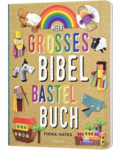 Mein großes Bibel-Bastelbuch - Fiona Hayes | CB-Buchshop (3D Cover)