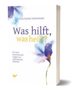 
Was hilft, was heilt?
Ein Arzt beantwortet Fragen zur alternativen Medizin
Wolfgang Vreemann
